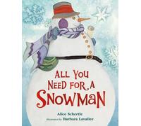 Alice Schertle All You Need for a Snowman Board Book (Libro di cartone)