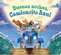 Alice Schertle Buenas Noches, Camioncito Azul (Libro di cartone)