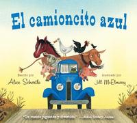 Alice Schertle El Camioncito Azul (Libro di cartone)