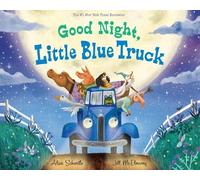 Alice Schertle Good Night, Little Blue Truck (Copertina rigida)