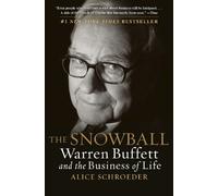 Alice Schroeder – La palla di neve: Warren Buffett e gli affari della vita – Tascabile
