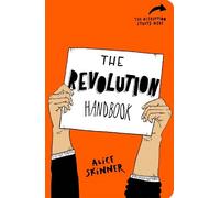 Alice Skinner The Revolution Handbook (Tascabile)