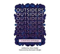 Alice Slater Outsiders (Tascabile)