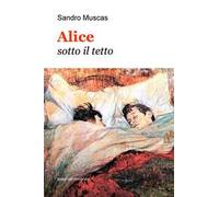 Alice sotto il tetto