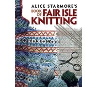 Alice Starmore S Book Of Fair Isl