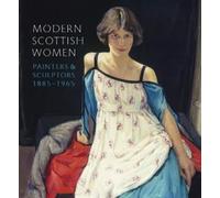 Alice Strang Modern Scottish Women: Painters and Sculptures 1885-196 (Tascabile)
