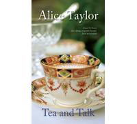 Alice Taylor Tea and Talk (Tascabile)