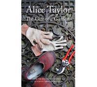Alice Taylor The Gift of a Garden (Tascabile)
