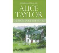 Alice Taylor The Woman of the House (Tascabile)
