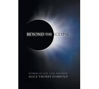 Alice Thorpe Harrold Beyond the Eclipse (Copertina rigida)