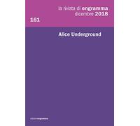 Alice Underground: Vol. 161
