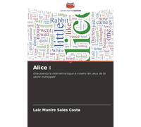 Alice :: Une aventure intersémiotique à travers les yeux de la satire ménippée