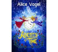 Alice Vogel Agents of Time (Tascabile)