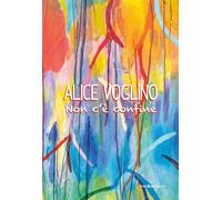 Alice Voglino. Non c'è confine - [Vanillaedizioni]