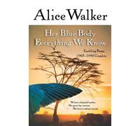 Alice Walker Her Blue Body Everything We Know (Tascabile)