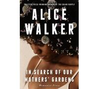 Alice Walker In Search of Our Mothers' Gardens (Tascabile)