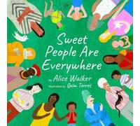 Alice Walker Sweet People Are Everywhere (Copertina rigida)