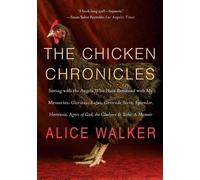 Alice Walker The Chicken Chronicles (Tascabile)