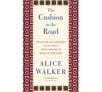 Alice Walker The Cushion In The Road (Copertina rigida)