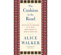 Alice Walker The Cushion In The Road (Tascabile)
