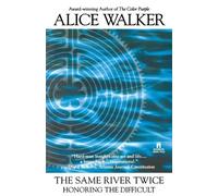 Alice Walker The Same River Twice (Tascabile)