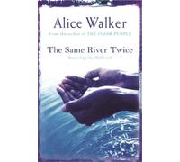 Alice Walker The Same River Twice (Tascabile)