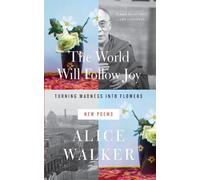 Alice Walker The World Will Follow Joy (Tascabile)