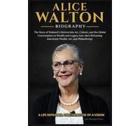 ALICE WALTON BIOGRAPHY: The Story of Walmart’s Heiress into Art, Culture, and the Global Conversation on Wealth and Legacy, how she’s Reframing Americans Wealth, Art, and Philanthropy.