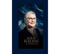 Alice Walton: The Art of Wealth and Vision