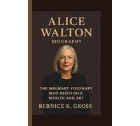 ALICE WALTON: THE WALMART VISIONARY WHO REDEFINED WEALTH AND ART