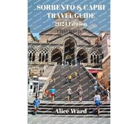Alice Ward Sorrento & Capri Travel Guide 2024 (Tascabile) Alice Wanderlust