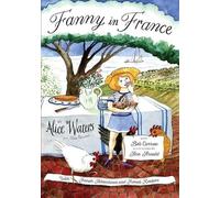 Alice Waters Fanny in France (Copertina rigida)
