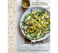 Alice Waters Molly Chester Sarah The Apricot Lane Farms Coo (Copertina rigida)