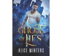 Alice Winters Ghost of Lies (Tascabile)