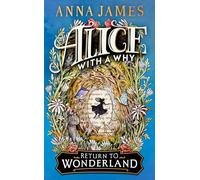Alice With a Why: For 2026, an enchanting illustrated story for children, inspired by the classic tale of Alice’s Adventures in Wonderland