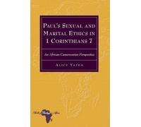 Alice Yafeh Paul’s Sexual and Marital Ethics in 1 Corinthians (Copertina rigida)