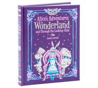 Alice's Adventures In Wonderland And Through The Looking Glass