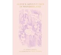 Alice's Adventures in Wonderland: Illustrated by tove jansson
