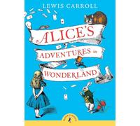 Alices Adventures in Wonderland: Lewis Carroll