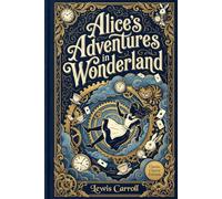 Alice's Adventures in Wonderland: Modern Language Edition for Students & Readers