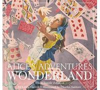 Alice's Adventures in Wonderland The Classic Edition 10
