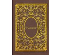 Alice's adventures in Wonderland: With original illustrations