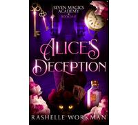 Alice's Deception: The Complete Series: A YA Urban Fantasy Alice in Wonderland Reimagining: 5