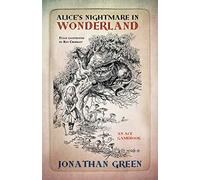 Jonathan Green Alice's Nightmare in Wonderland (Tascabile)