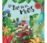 Alicia Acosta La isla de los mocos (Copertina rigida) El pequeno pirata Serafin