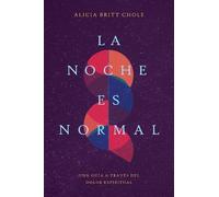 Alicia Britt Chole La Noche Es Normal (Tascabile)