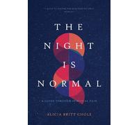 Alicia Britt Chole The Night Is Normal (Tascabile)