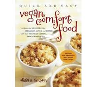 Alicia C. Simpson Quick and Easy Vegan Comfort Food (Tascabile)