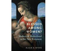 Alicia D. Myers Blessed Among Women? (Tascabile)