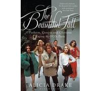 Alicia Drake The Beautiful Fall (Tascabile)